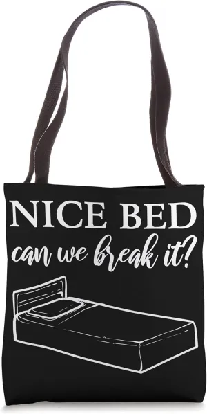 Nice Bed Flirty and Playful Tote Bag